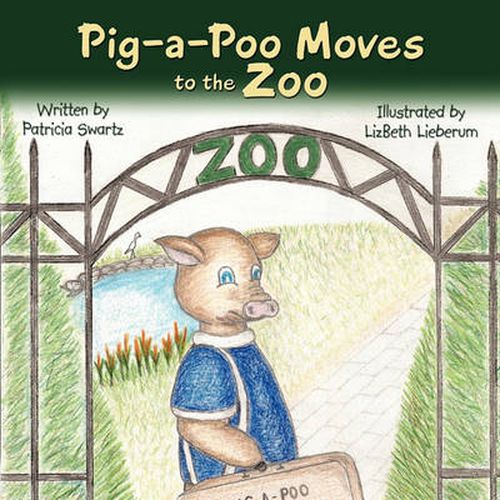 Cover image for Pig-A-Poo Moves to the Zoo