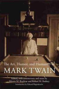 Cover image for The Art, Humor, and Humanity of Mark Twain