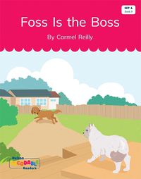 Cover image for Foss Is the Boss (Set 6, Book 9)