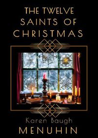 Cover image for The Twelve Saints of Christmas