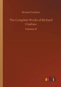 Cover image for The Complete Works of Richard Crashaw