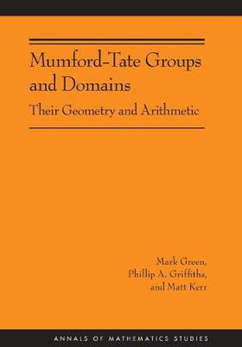 Mumford-Tate Groups and Domains: Their Geometry and Arithmetic