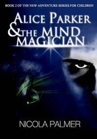 Cover image for Alice Parker and the Mind Magician