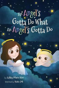 Cover image for An Angel's Gotta Do What an Angel's Gotta Do