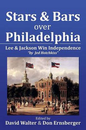 Cover image for Stars and Bars Over Philadelphia