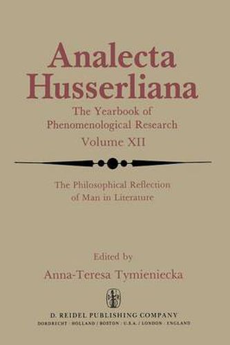 Cover image for The Philosophical Reflection of Man in Literature: Selected Papers from Several Conferences Held by the International Society for Phenomenology and Literature in Cambridge, Massachusetts