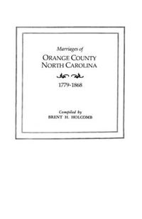 Cover image for Marriages of Orange County, North Carolina, 1779-1868