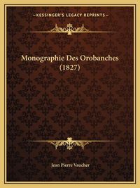 Cover image for Monographie Des Orobanches (1827)