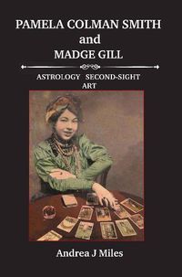 Cover image for Pamela Colman Smith and Madge Gill