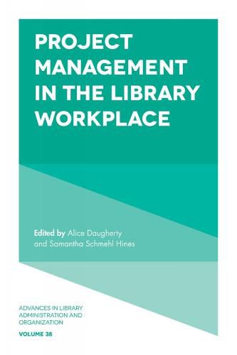 Cover image for Project Management in the Library Workplace