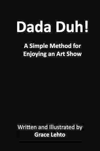 Cover image for Dada Duh!: A Simple Method for Enjoying an Art Show