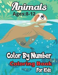 Cover image for Animals Color By Number Coloring Book Ages