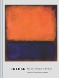 Cover image for Rothko: The Color Field Paintings