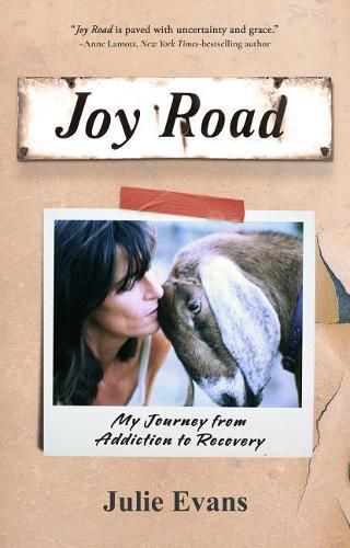 Joy Road: My Journey from Addiction to Recovery