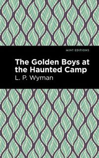 Cover image for The Golden Boys at the Haunted Camp