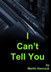 Cover image for I Can't Tell You