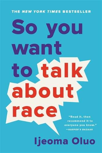 So You Want to Talk About Race