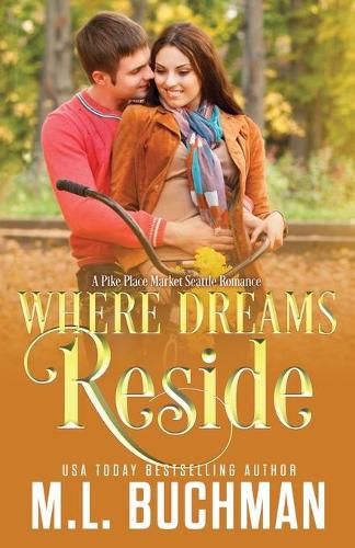 Cover image for Where Dreams Reside: a Pike Place Market Seattle romance