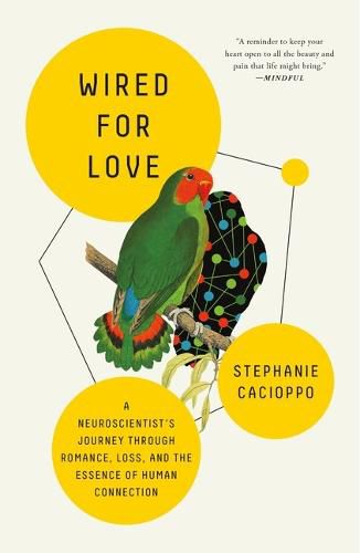 Cover image for Wired for Love: A Neuroscientist's Journey Through Romance, Loss, and the Essence of Human Connection