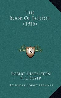 Cover image for The Book of Boston (1916)