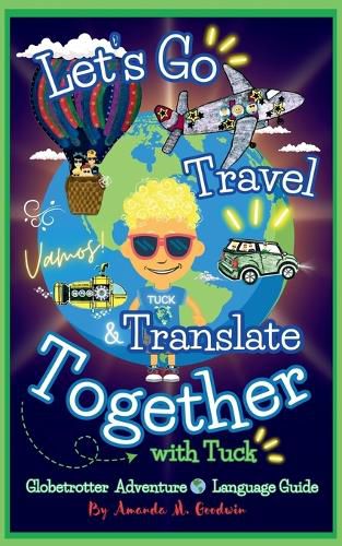 Cover image for Let's Go Travel & Translate Together with Tuck