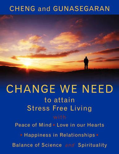 Cover image for Change We Need to Attain Stress Free Living