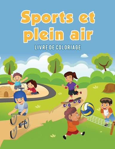 Sports et plein air: Livre de coloriage