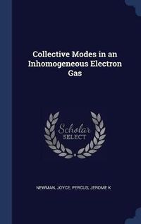 Cover image for Collective Modes in an Inhomogeneous Electron Gas