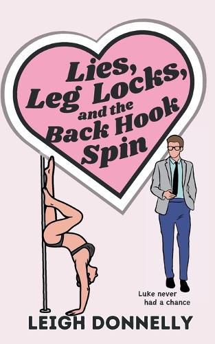 Cover image for Lies, Leg Locks, and the Back Hook Spin