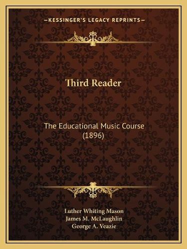 Third Reader: The Educational Music Course (1896)