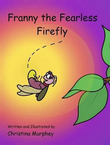 Cover image for Franny the Fearless Firefly