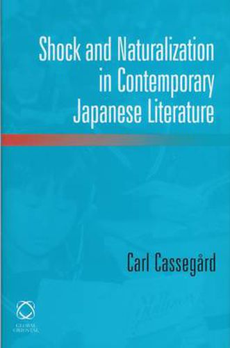 Cover image for Shock and Naturalization in Contemporary Japanese Literature