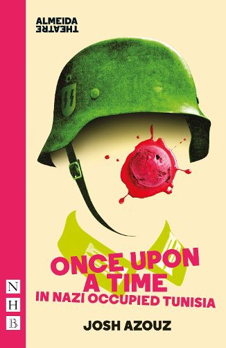 Cover image for Once Upon A Time in Nazi Occupied Tunisia