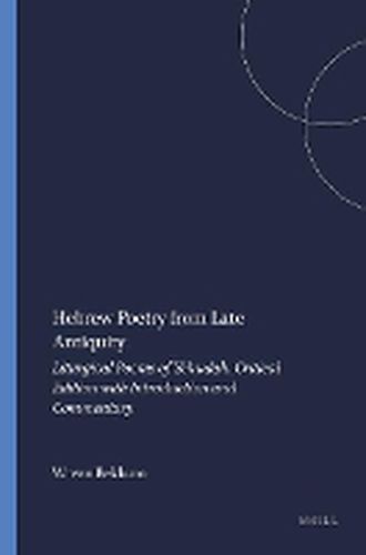 Hebrew Poetry from Late Antiquity: Liturgical Poems of Yehudah. Critical Edition with Introduction and Commentary