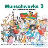 Cover image for Munschworks 3: The Third Munsch Treasury
