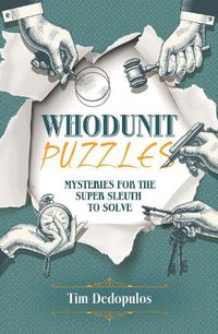 Cover image for Whodunit Puzzles: Mysteries for the Super Sleuth to Solve
