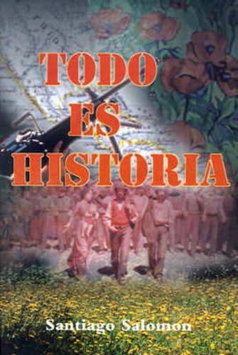 Cover image for Todo Es Historia