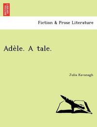 Cover image for Ade Le. a Tale.