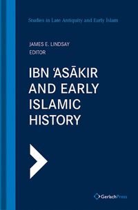 Cover image for Ibn 'Asakir and Early Islamic History