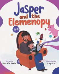 Cover image for Jasper and the Elemenopy