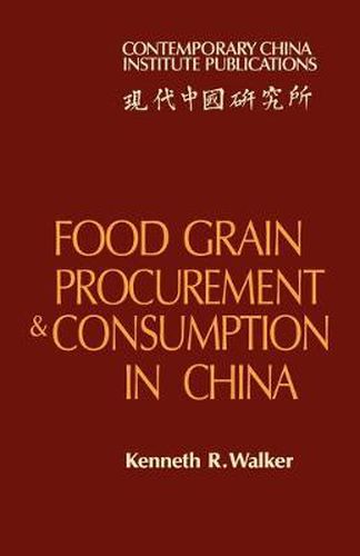 Cover image for Food Grain Procurement and Consumption in China