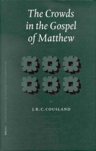 Cover image for The Crowds in the Gospel of Matthew