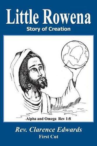 Cover image for Little Rowena: Story of Creation