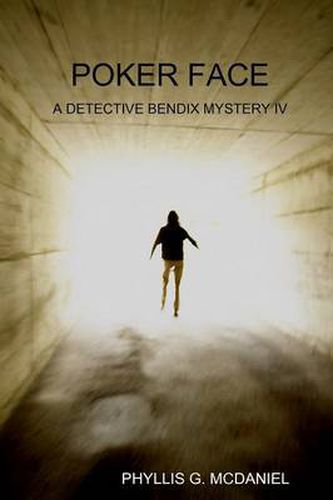 Poker Face: A Detective Bendix Mystery IV