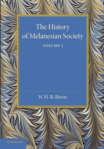 Cover image for The History of Melanesian Society: Volume 1: Volume I