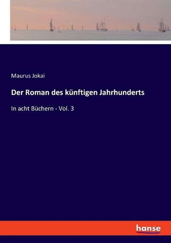 Cover image for Der Roman des kuenftigen Jahrhunderts