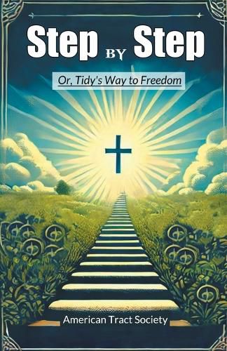 Cover image for Step by StepOr, Tidy's Way to Freedom (Edition2024)