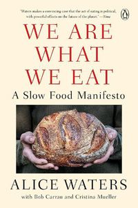 Cover image for We Are What We Eat: A Slow Food Manifesto