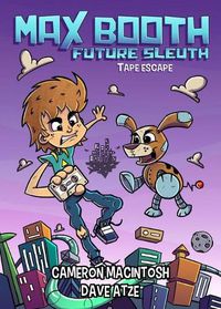 Cover image for Max Booth Future Sleuth: Tape Escape!