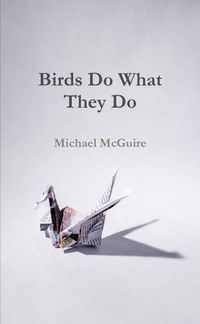 Cover image for Birds Do What They Do